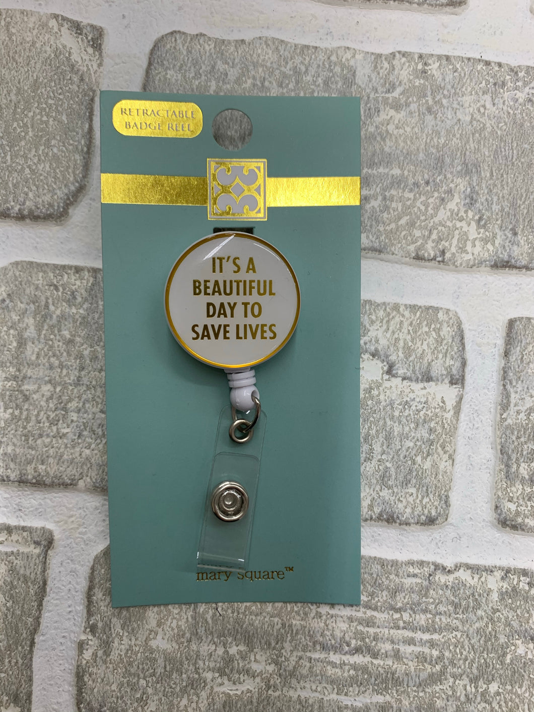 It’s a beautiful day to save lives badge reel